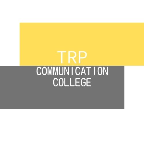 TRP Communication College